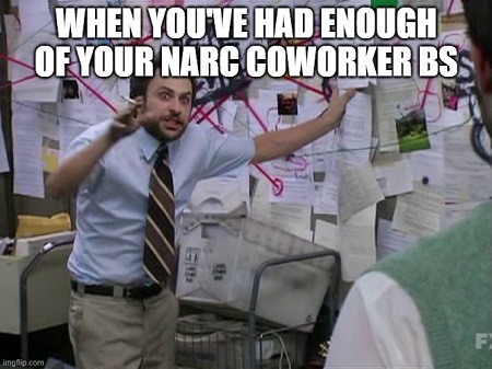 narcissistic coworker meme